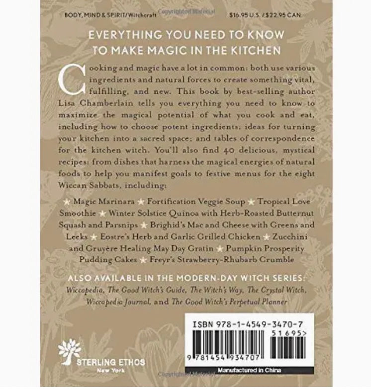 Wiccan Kitchen: A Guide To Magical Cooking & Recipes