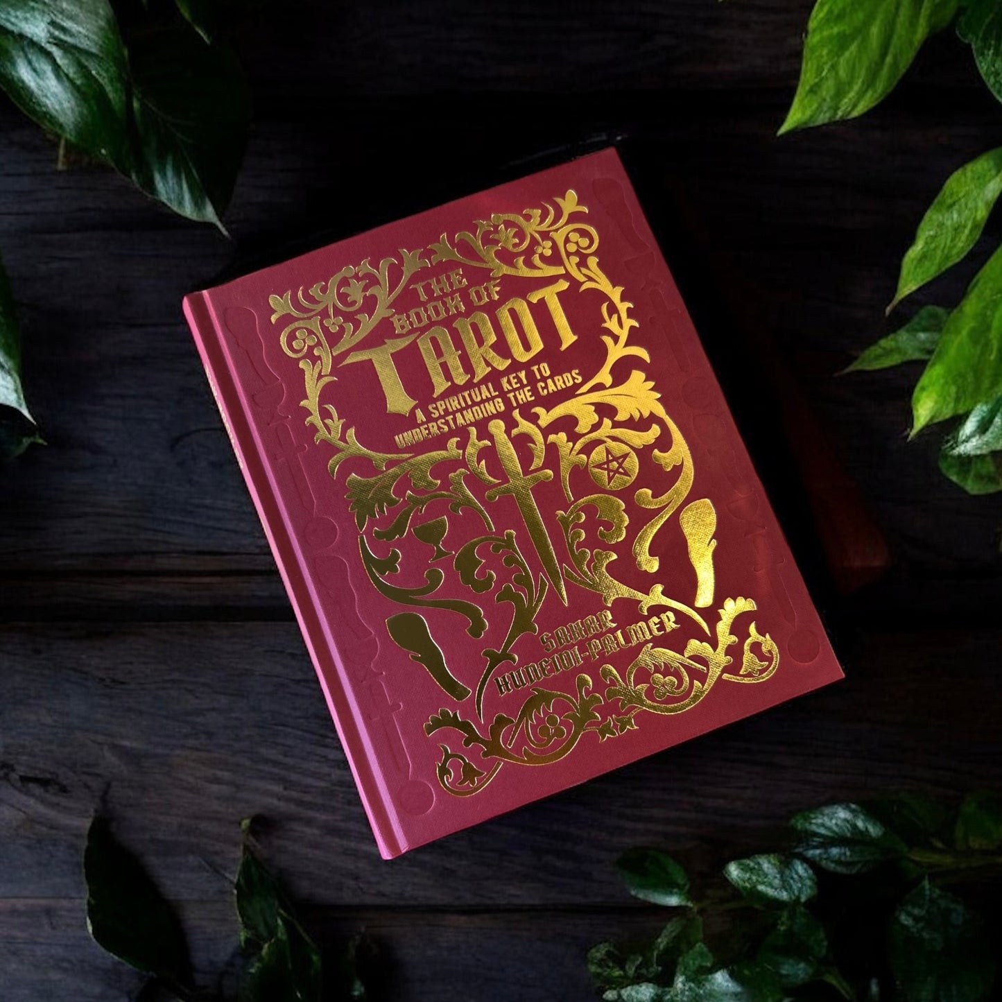 Book of Tarot: A Spiritual Key To Understanding the Cards