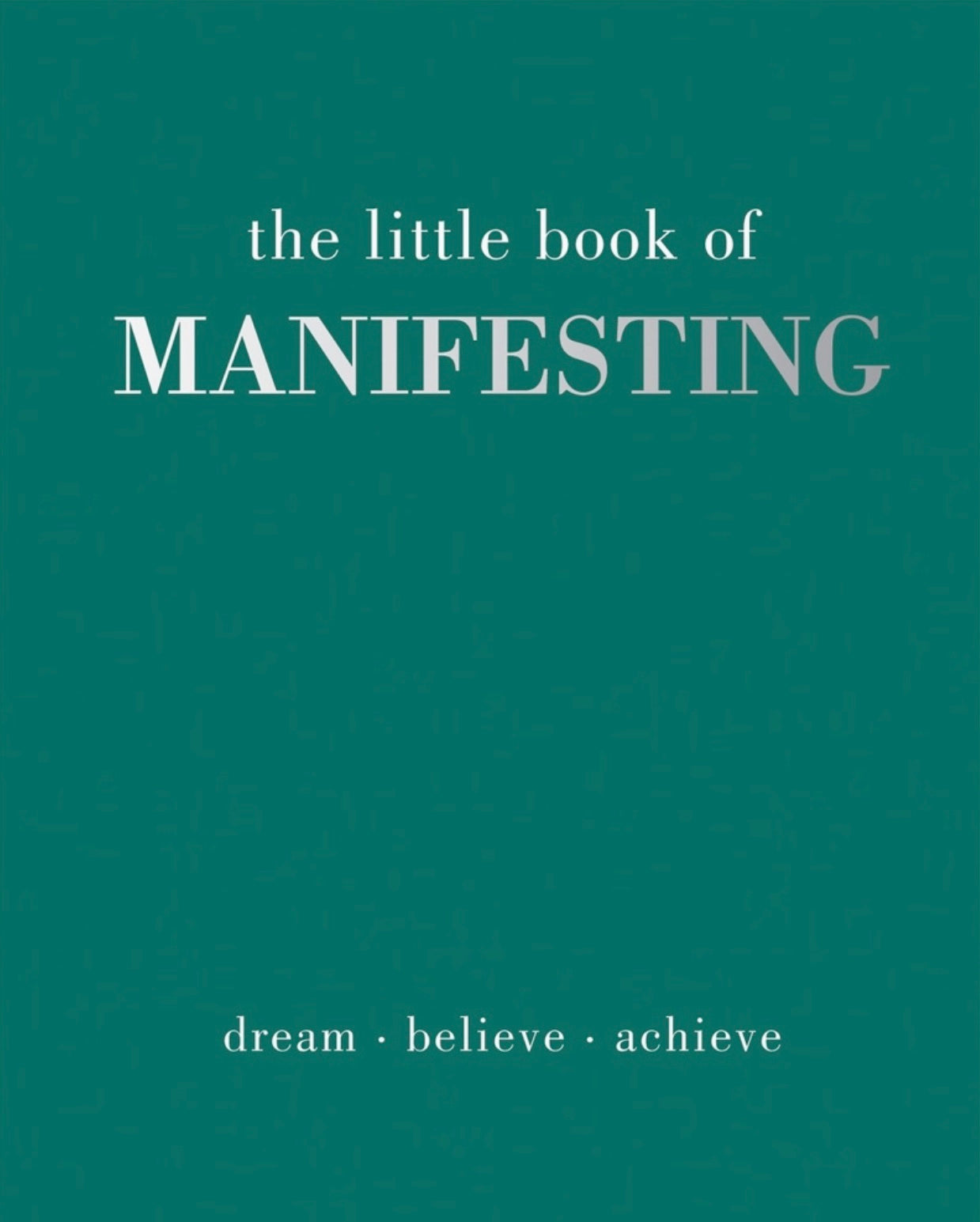 The Little Book of Manifesting