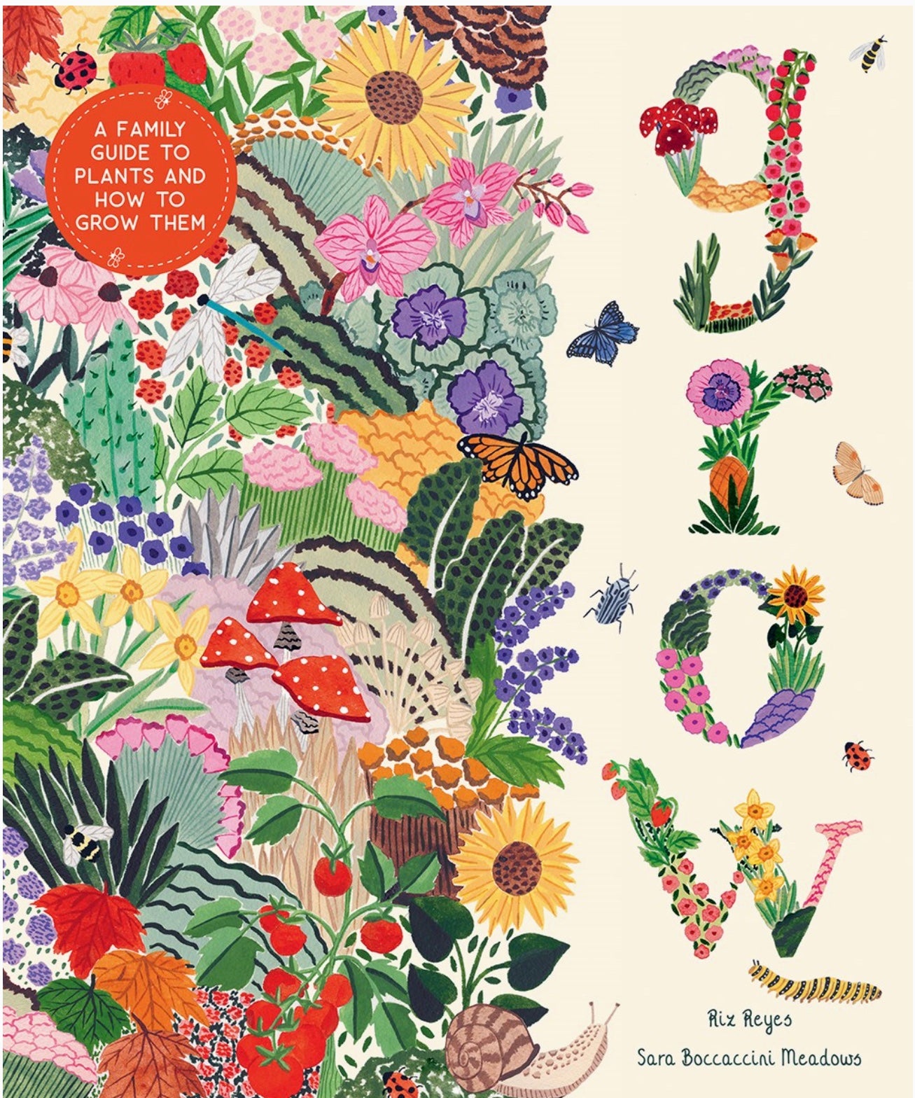 Grow: A Family Guide to Plants and How to Grow Them