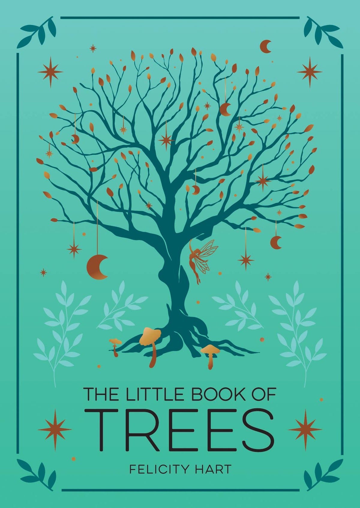 The Little Book of Trees: The Folklore, Magic, & Mysticism