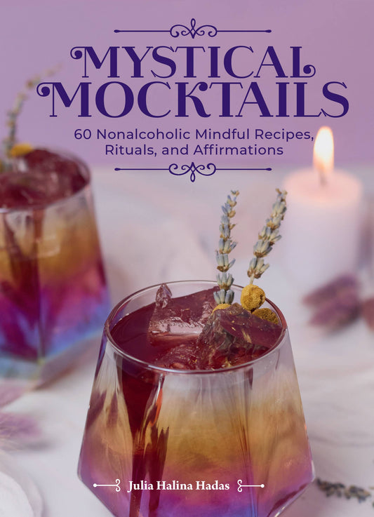 Mystical Mocktails by Julia Halina Hadas