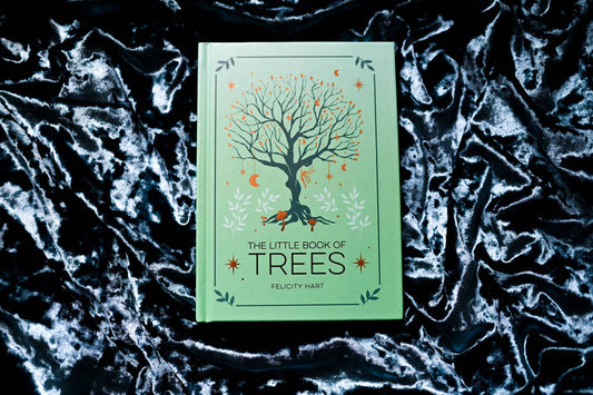 The Little Book of Trees: The Folklore, Magic, & Mysticism
