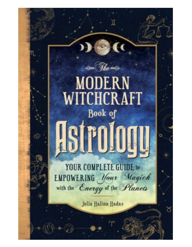 The Modern Witchcraft Book of Astrology