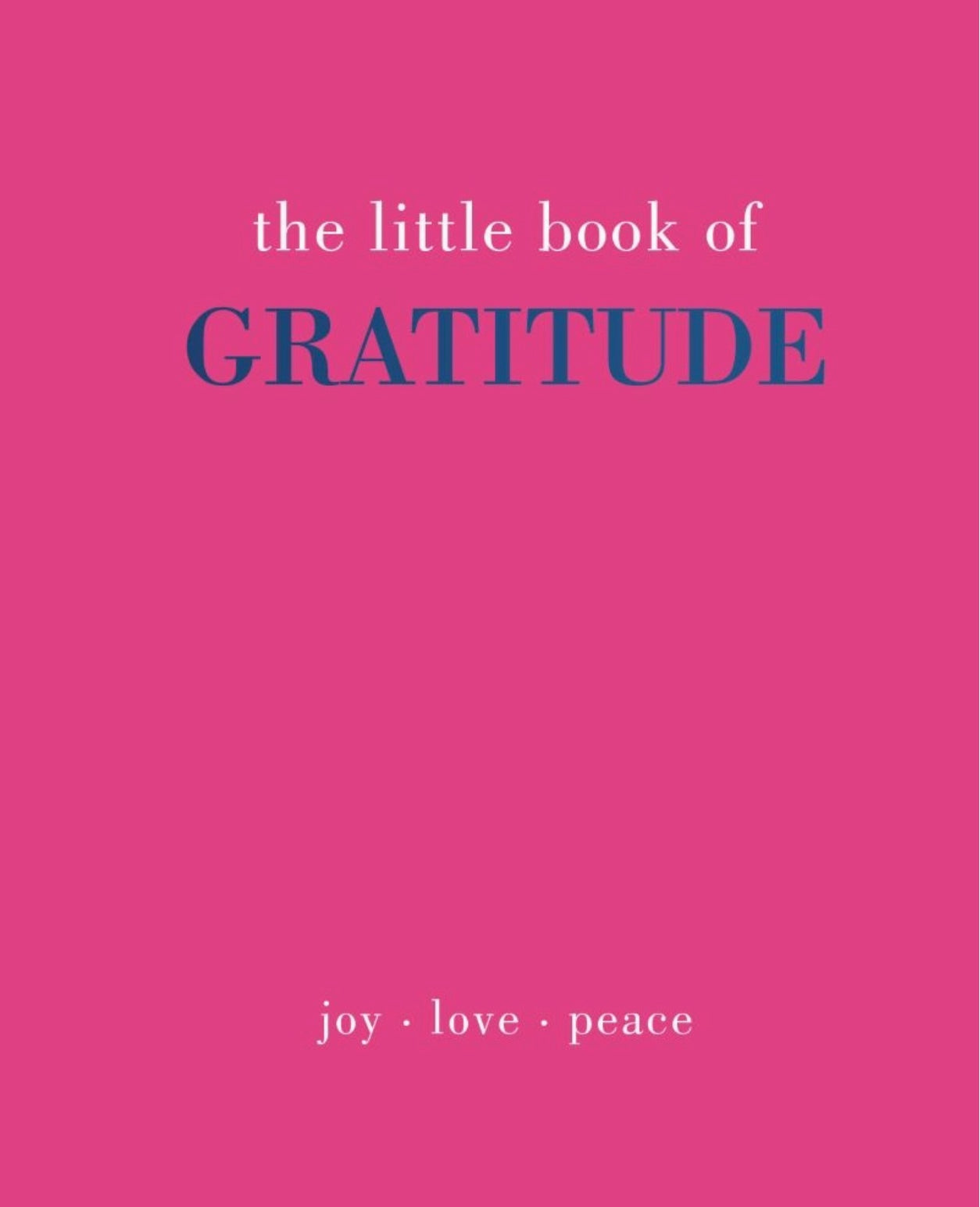 The Little Book of Gratitude