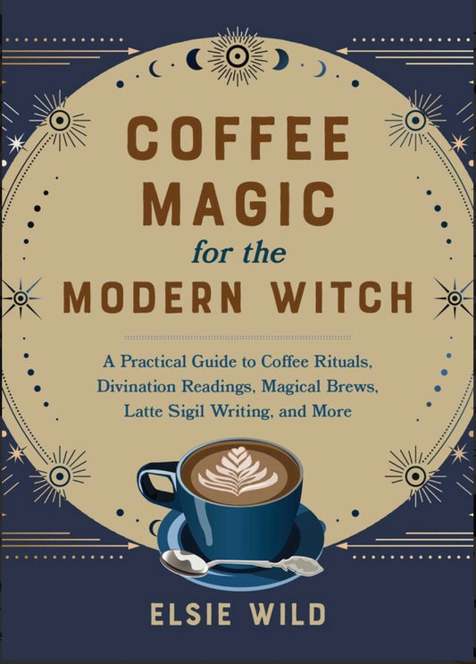 Coffee Magic for the Modern Witch