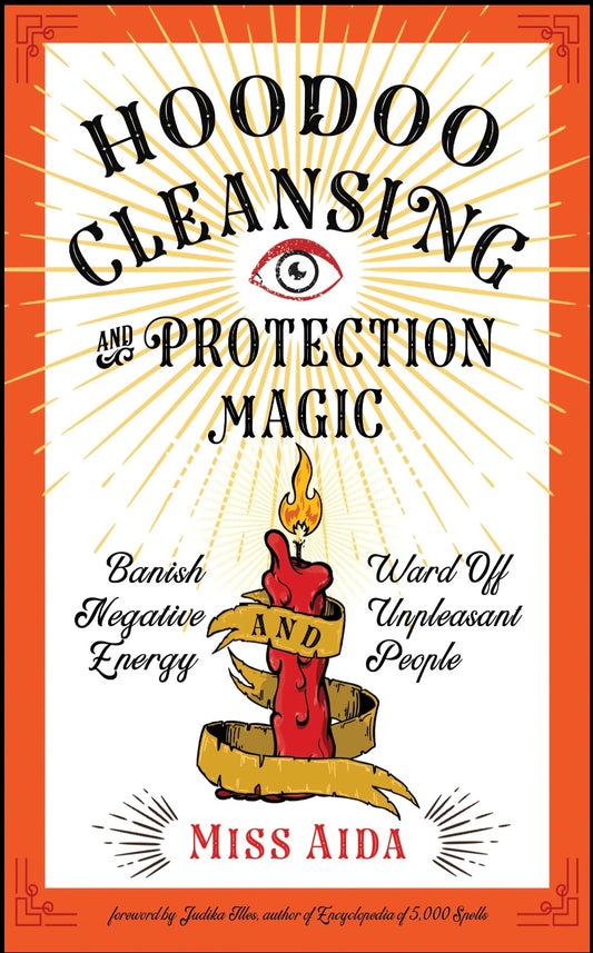 Hoodoo Cleansing and Protection Magic