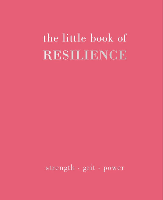 The Little Book of Resilience