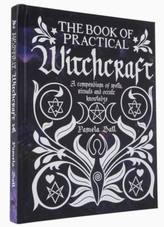 Book of Practical Witchcraft: Compendium of Spells, Rituals, and Occult Knowledge