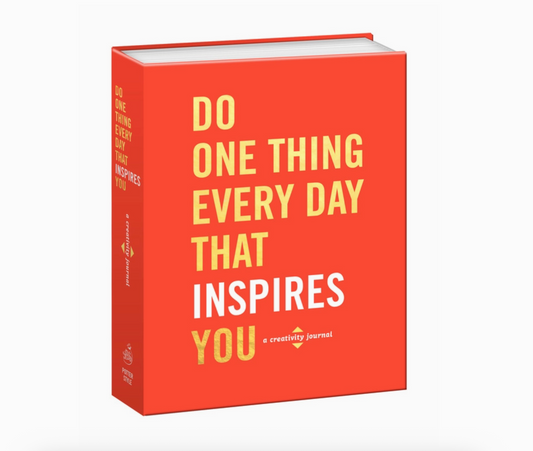 Do One Thing Every Day That Inspires You