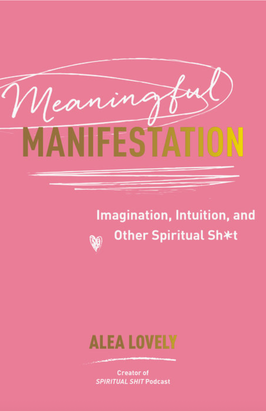 Meaningful Manifestation