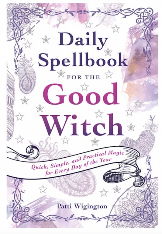 DAILY SPELLBOOK FOR THE GOOD WITCH