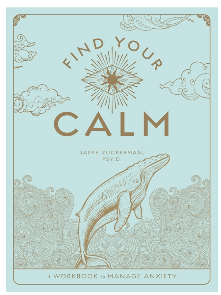 Find Your Calm: A Workbook to Manage Anxiety